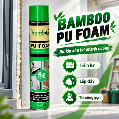 Keo bọt nở Bamboo PU Foam